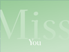 Send Free Love Greeting Card - Miss You